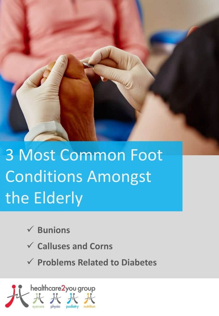 3 Most Common Foot Conditions in the Elderly